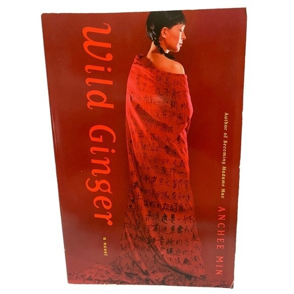 Book WILD GINGER, A Novel, Min, Anchee - Picture 1 of 3
